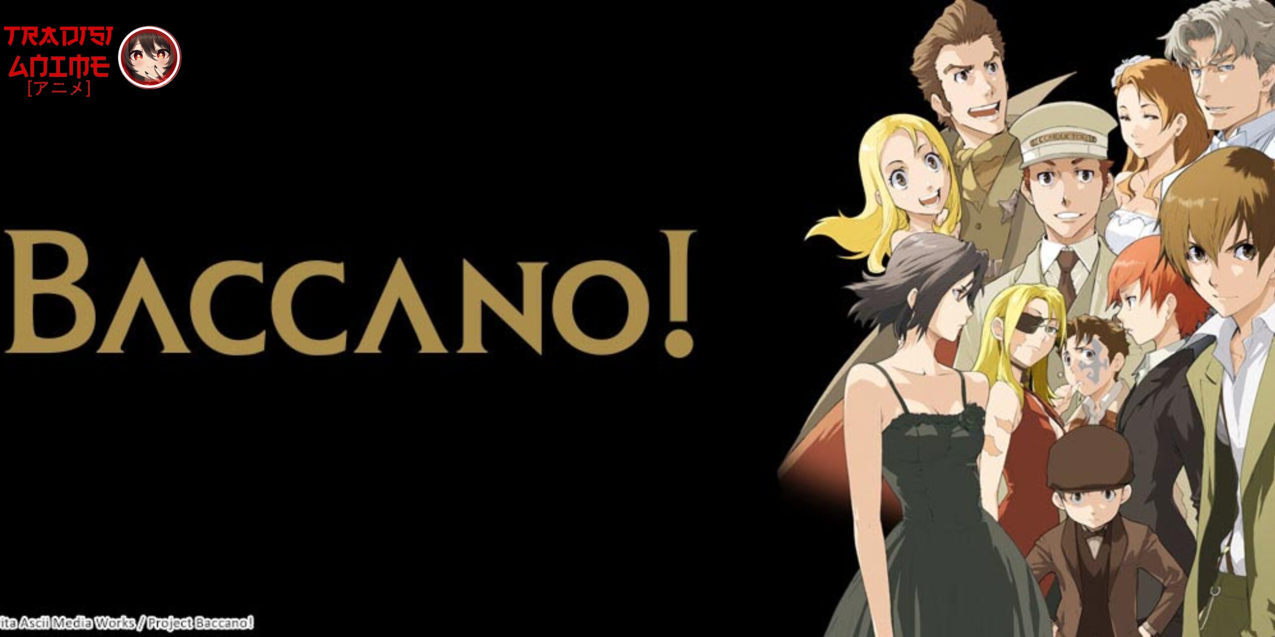 Anime Petualangan Penuh Misteri: Baccano!