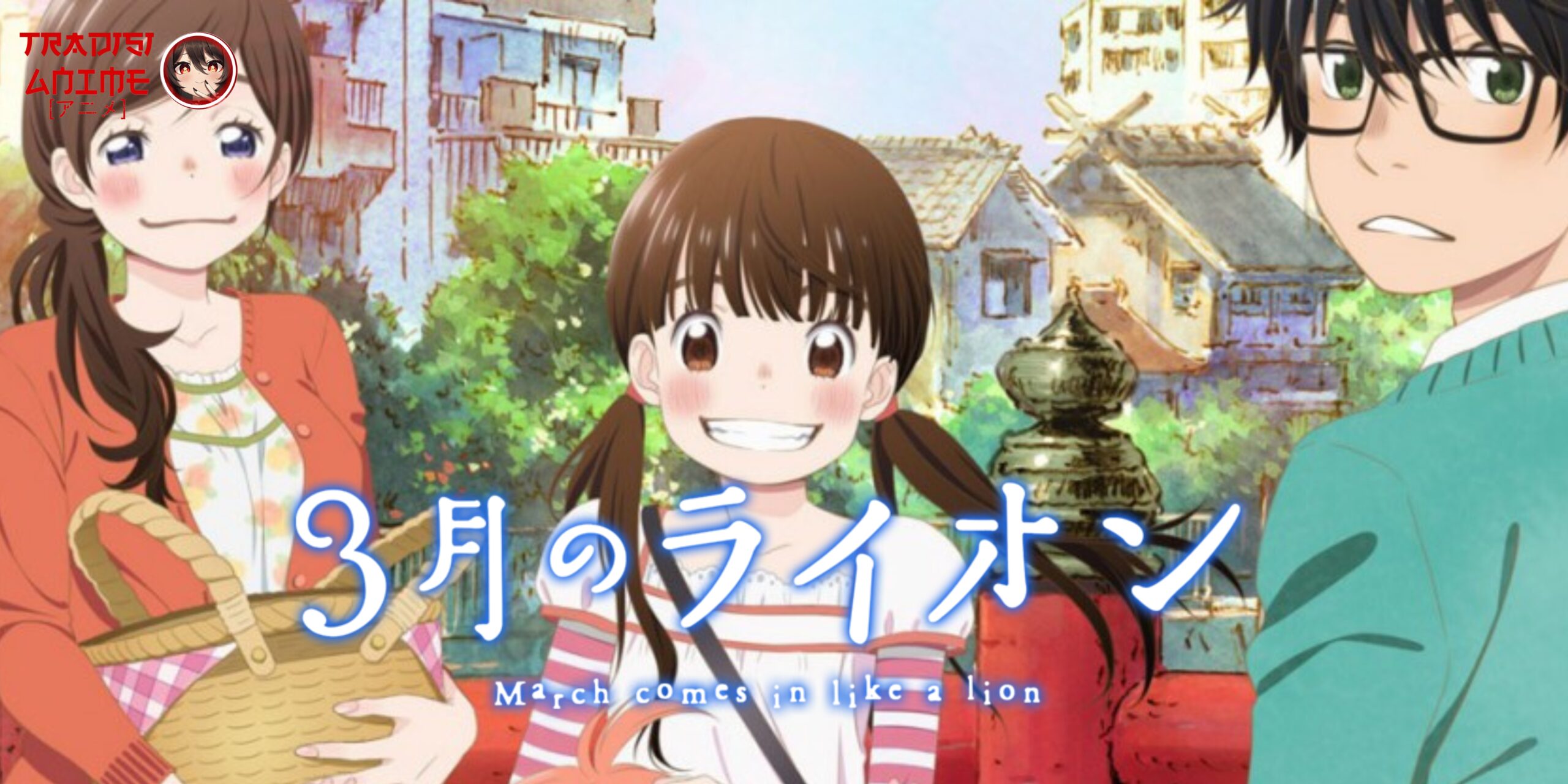 Anime Romance Life: 3-Gatsu No Lion