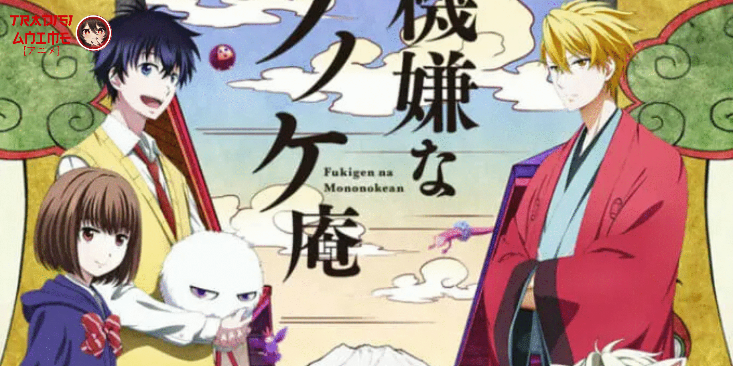 Fukigen na Mononokean: Dunia Arwah yang Membawa Haru