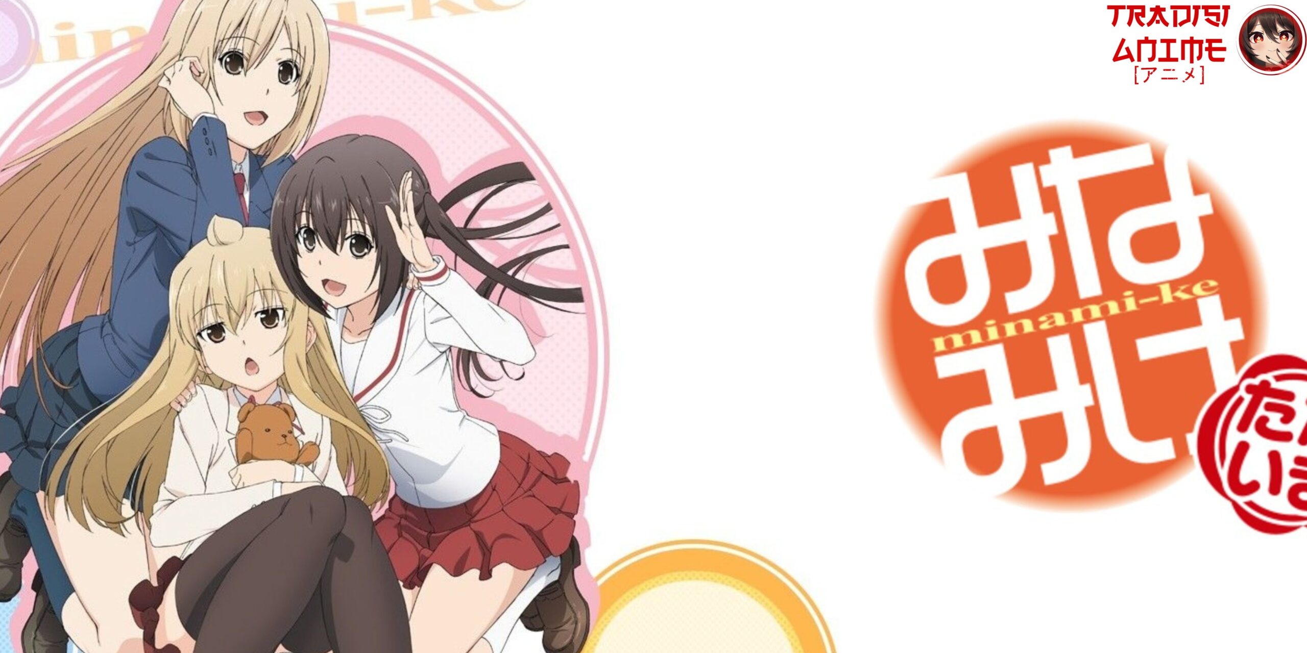 Minami-ke: Anime Komedi Santai tentang Persahabatan Keluarga