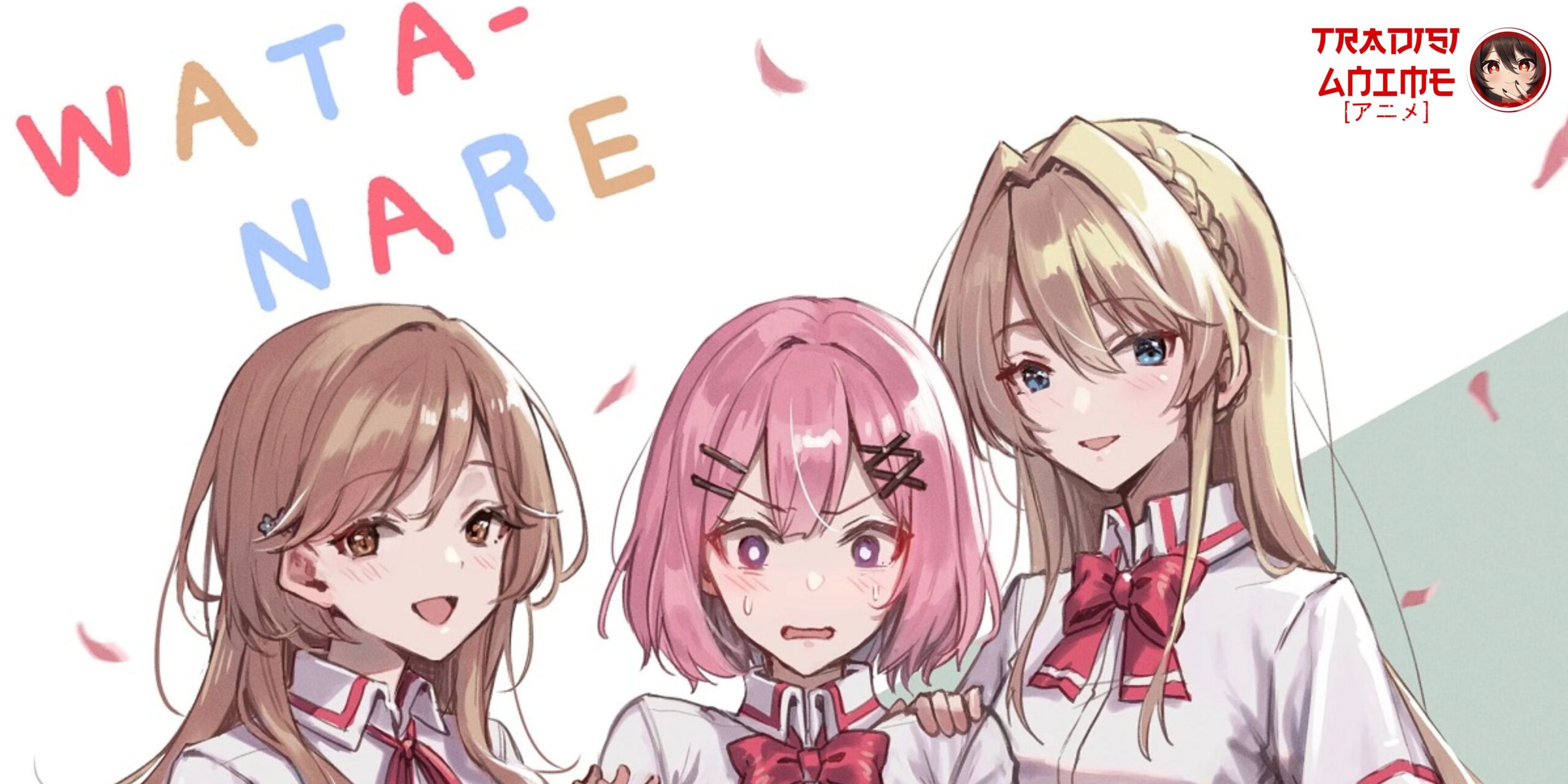 Watanare : Anime Comedy, Girls Love, Harem